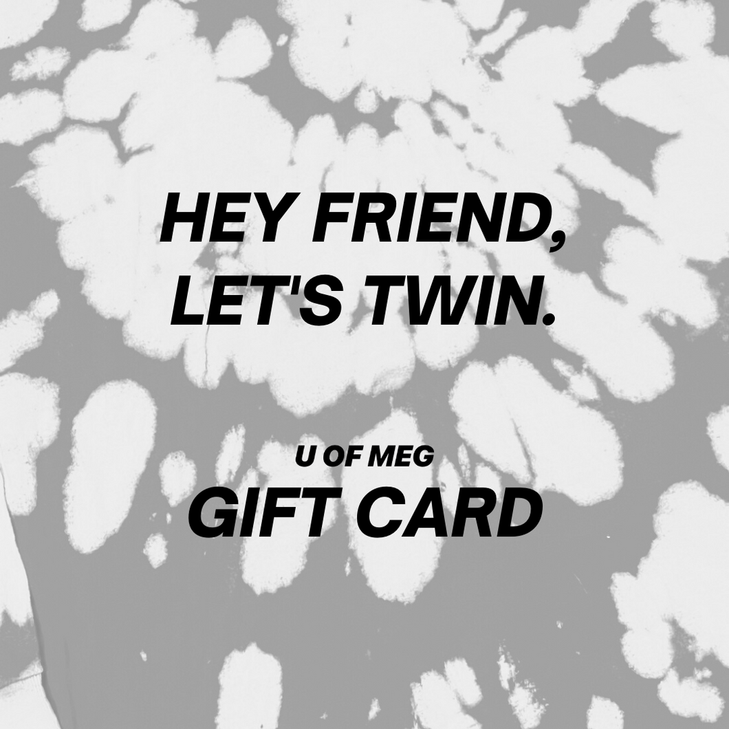 U of Meg Gift Card